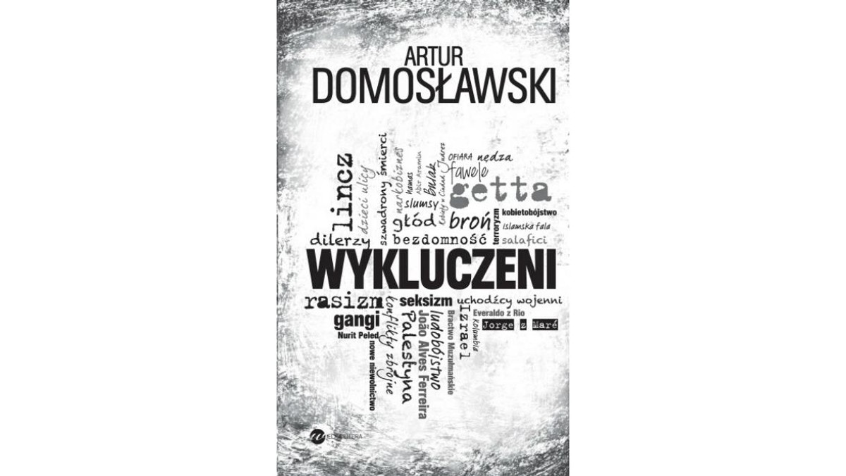 Artur Domosławski, Wykluczeni