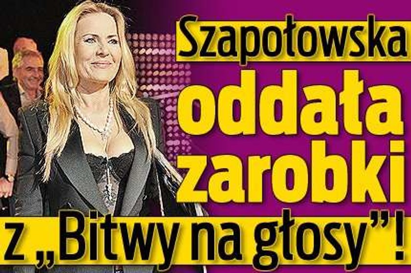 Szapołowska oddała zarobki z "Bitwy na głosy"!