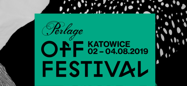 OFF Festival 2019: co warto wiedzieć przed przybyciem na festiwal?