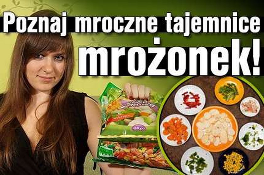 Poznaj mroczne tajemnice mrożonek!