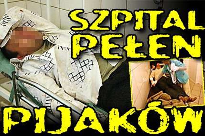 Szpital pełen pijaków!