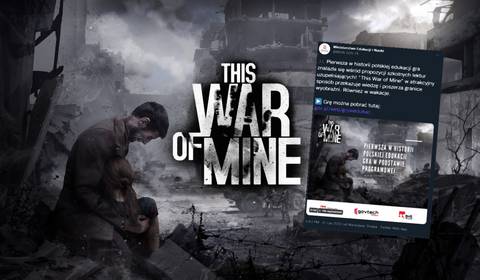Ministerstwo Edukacji udostępnia This War of Mine za darmo. To lektura uzupełniająca