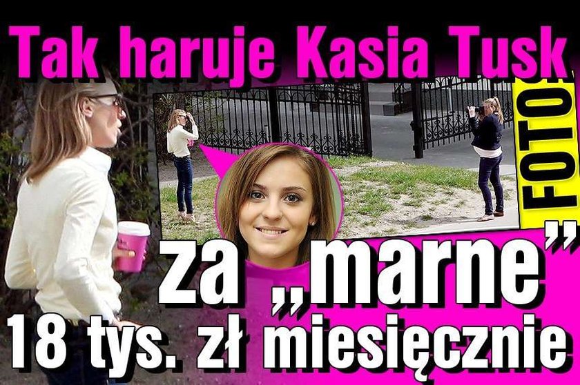 Tak haruje Kasia Tusk za "marne" 18 tys. zł miesięcznie