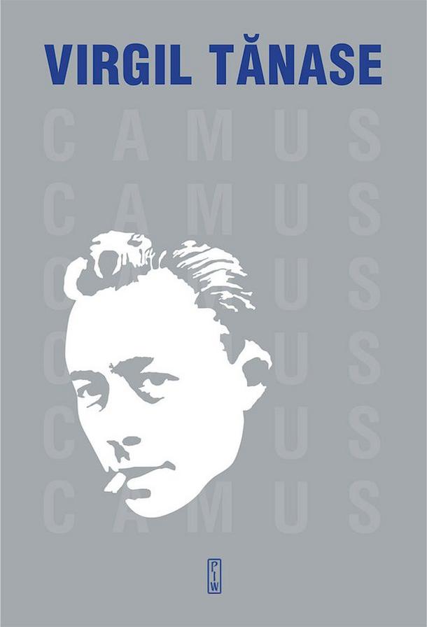 Virgil Tanase - Camus. Biografia, tłum. Justyna Nowakowska