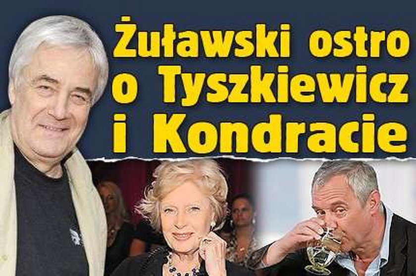 Żuławski ostro o Tyszkiewicz i Kondracie