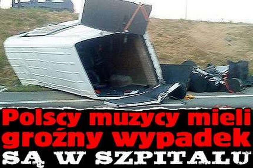 Polscy muzycy mieli groźny wypadek. Są w szpitalu