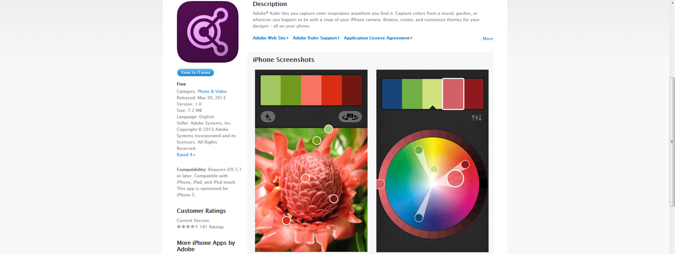 <b>Adobe Kuler</b>
<br><br>
Świetna aplikacja dla grafików, fotoedytorów, jak również osób zajmujących się aranżacją wnętrz. Wystarczy nakierować nasz iPhone'owy aparat na dowolny obiekt, a Adobe Kuler automatycznie dopasuje do niego odpowiedni schemat kolorów.
<br><br>
<b>Platformy: iOS
