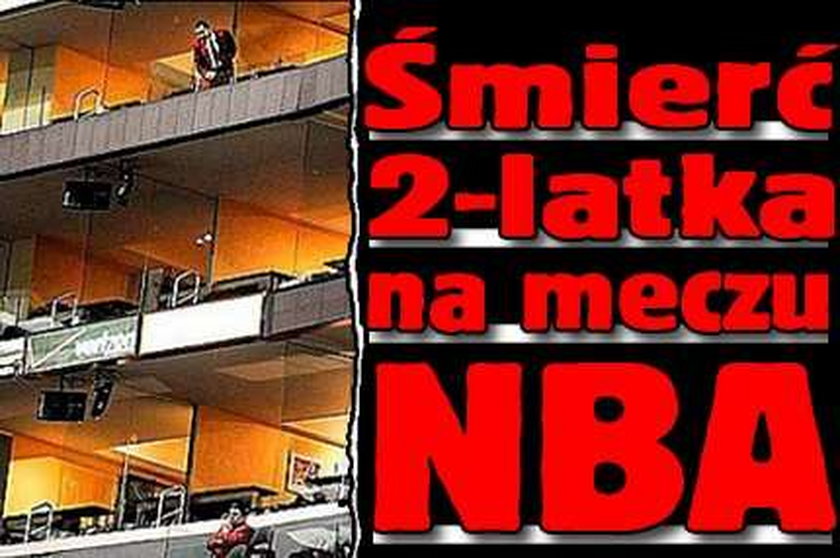 Śmierć 2-latka na meczu NBA