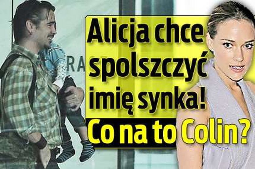 Alicja chce spolszczyć imię syna