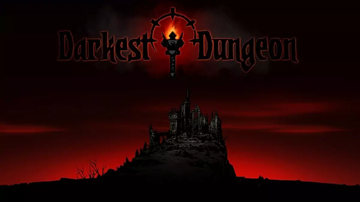 Recenzja: Darkest Dungeon