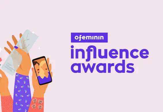 Wypełnij ankietę Ofeminin Influence Awards. Twój głos jest dla nas ważny