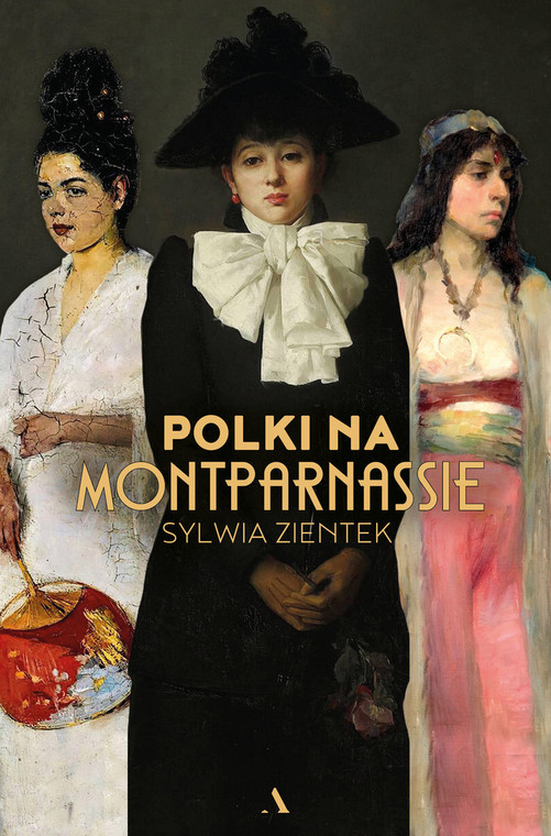 Sylwia Zientek - "Polki na Montparnassie"