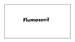 Flumazenil - zastosowanie, środki ostrożności