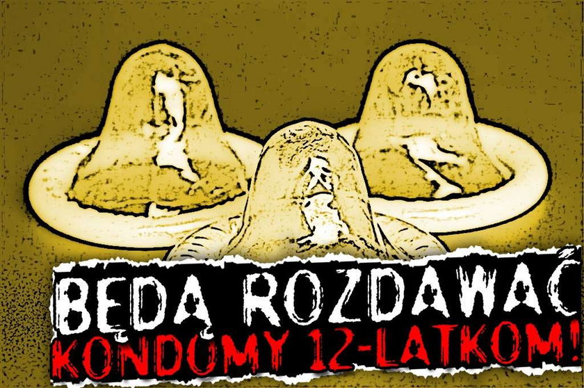 Będą rozdawać kondomy 12-latkom!