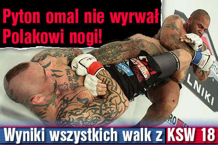 Omal nie wyrwał Polakowi nogi. Wyniki wszystkich walk z KSW 18