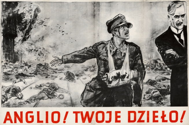 Niemiecki plakat propagandowy „Anglio! Twoje dzieło!” rozlepiany na ulicach polskich miast jesienią 1939 roku.