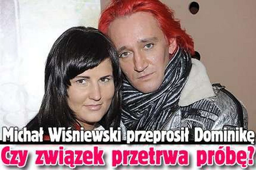 Dominika wybaczy Wiśniewskiemu wszystko