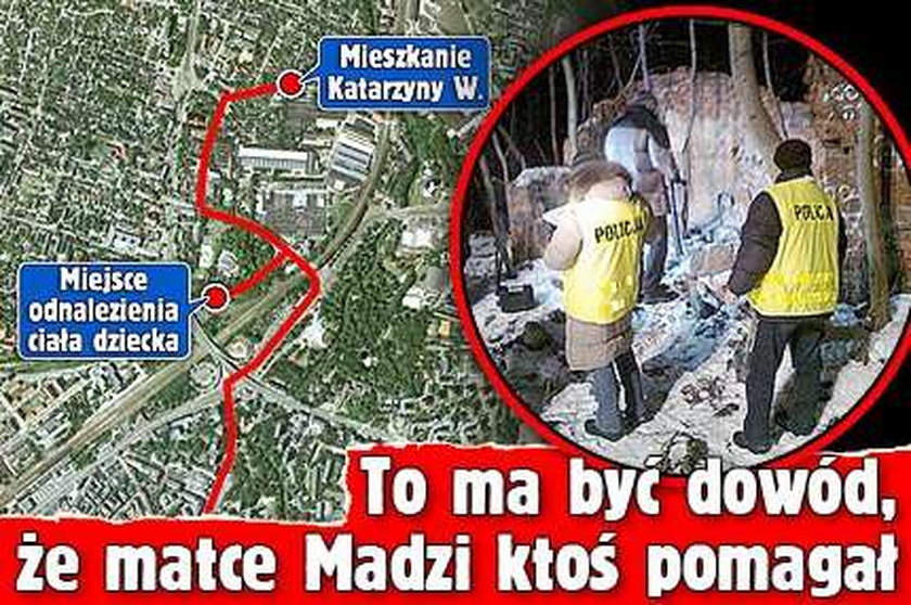 To ma być dowód, że matce Madzi ktoś pomagał