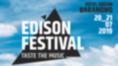 Edison Festival 2019: oto pierwsze gwiazdy imprezy