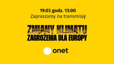 Zmiany Klimatu - Zagrożenie dla Europy. Debata Onetu