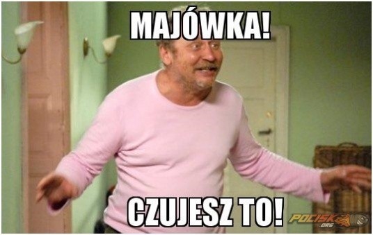 Majówka 2024 za pasem. Te memy wygrają z najgorszą pogodą - Kobieta