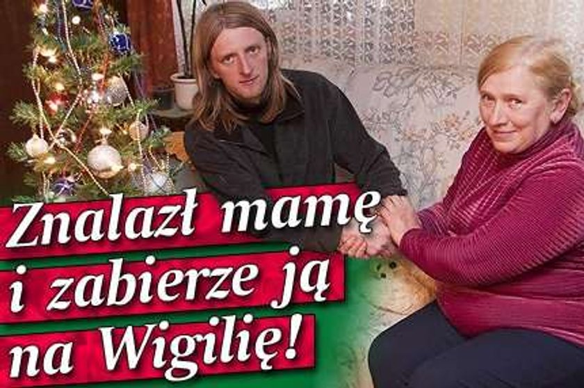 Znalazł mamę i zabierze ją na Wigilię!