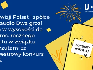 SMS-owy konkurs z okazji sylwestra wzbudził poważne wątpliwości UOKiK-u. Zdaniem urzędu telewidzowie zostali wprowadzeni w błąd