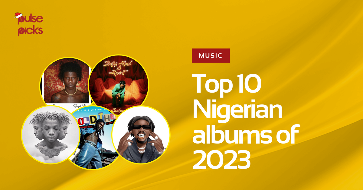 Top 10 Nigerian albums of 2023 [Pulse Picks] - Vimarsana News