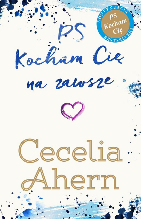 "PS Kocham Cię na zawsze" Cecelia Ahern, wydawnictwo Akurat