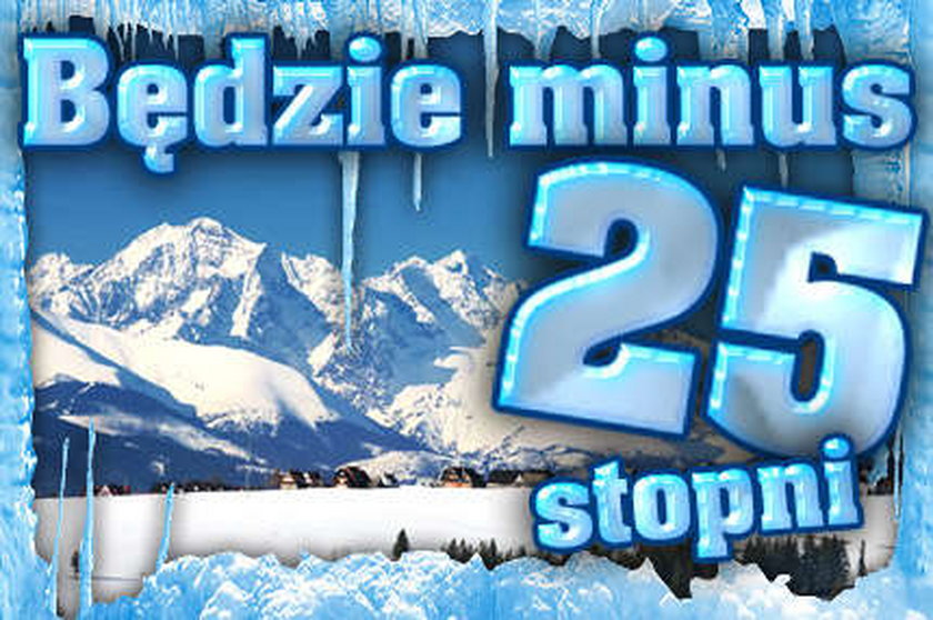 Będzie minus 25 stopni