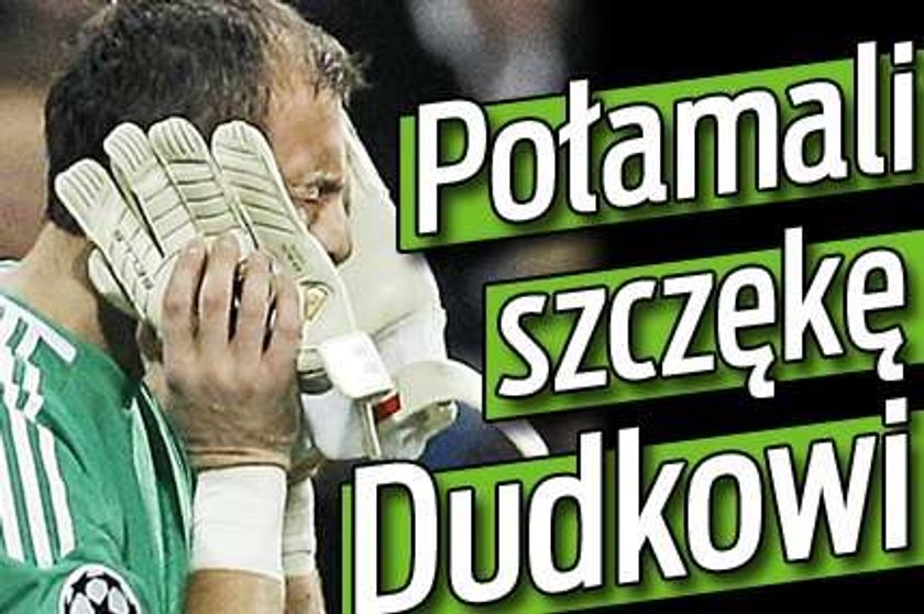 Jerzy Dudek złamał szczękę!