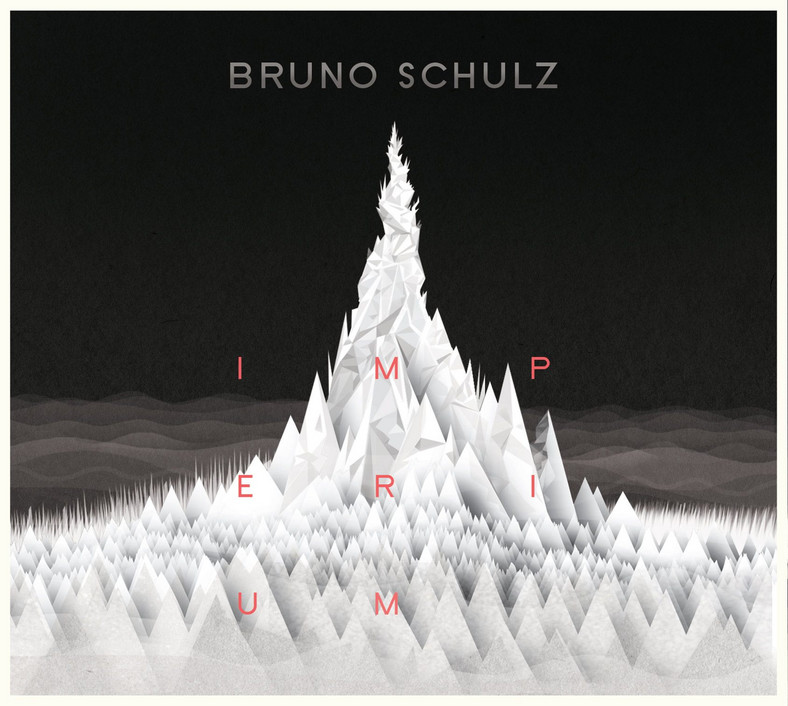 Bruno Schulz - "Imperium"