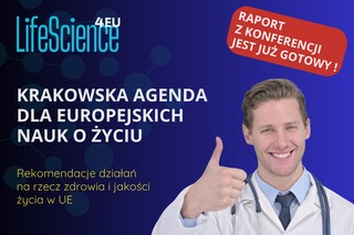 Z Krakowa dla Europy – wspólnym głosem za jedną wizją Europejskiej strategii Life Science