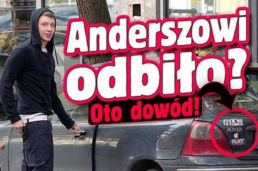 Anderszowi odbiło? Oto dowód! FOTO