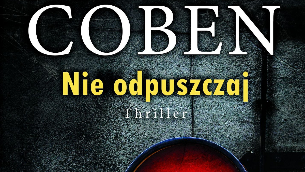 Harlan Coben, "Nie odpuszczaj"