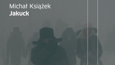 Recenzja: "Jakuck. Słownik miejsca" Michał Książek