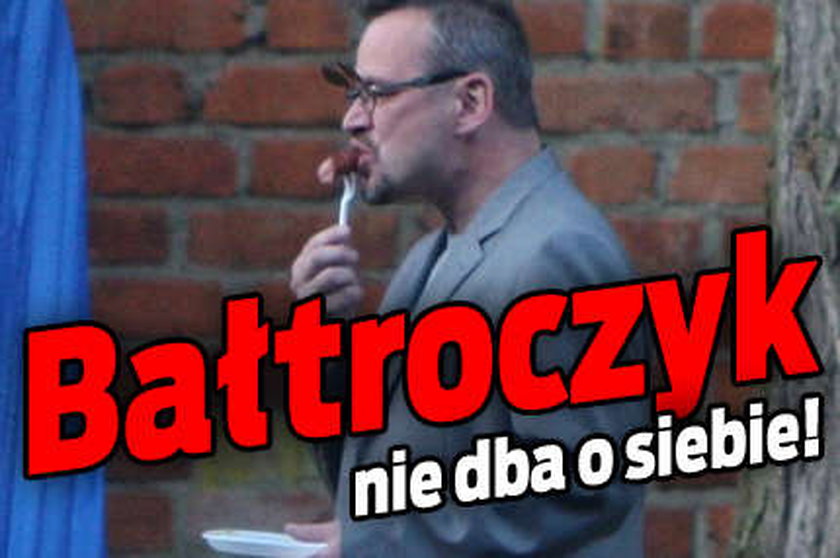 Bałtroczyk nie dba o siebie!