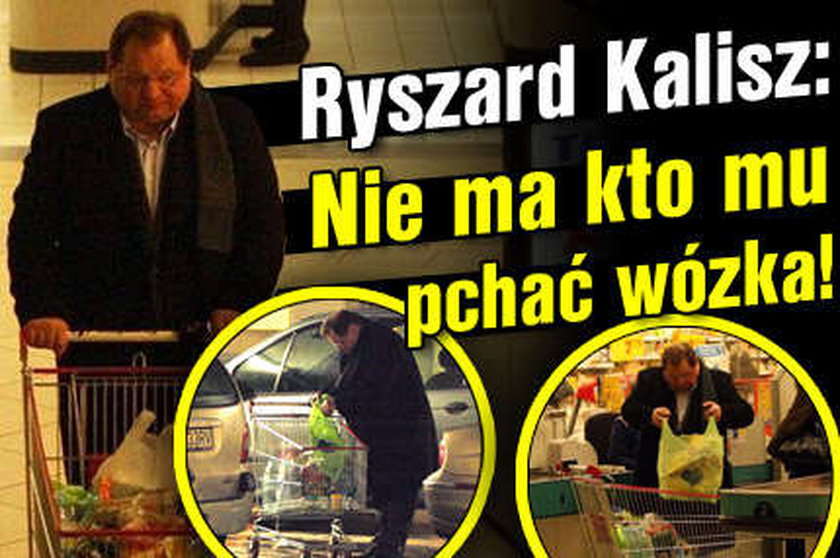 Ryszard Kalisz. Nie ma kto mu pchać wózka!