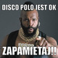 Disco Polo - mem