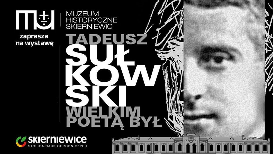 Wystawa &quot;Tadeusz Sułkowski wielkim poetą był&quot; w Muzeum Historycznym Skierniewic ‎