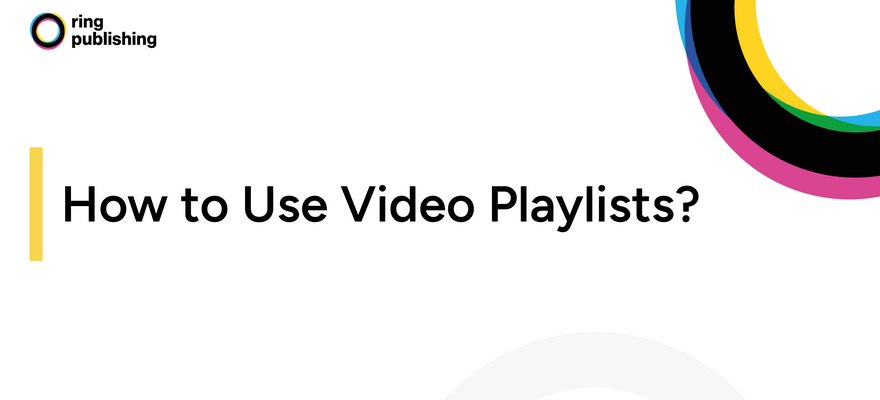 Video Playlists