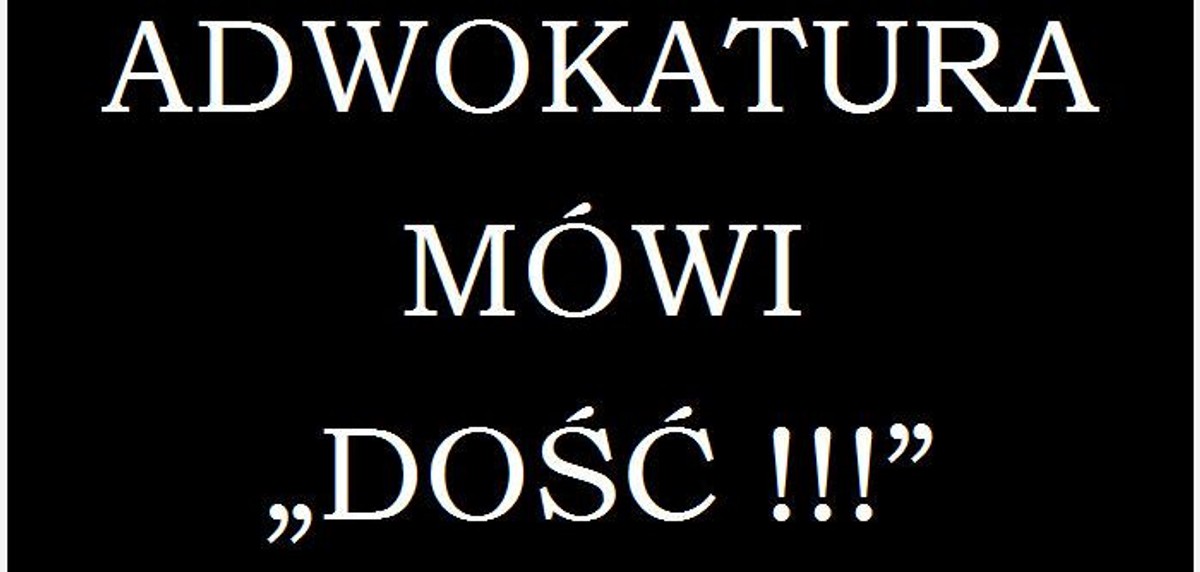 ORA w Łodzi: "Adwokatura mówi dość"
