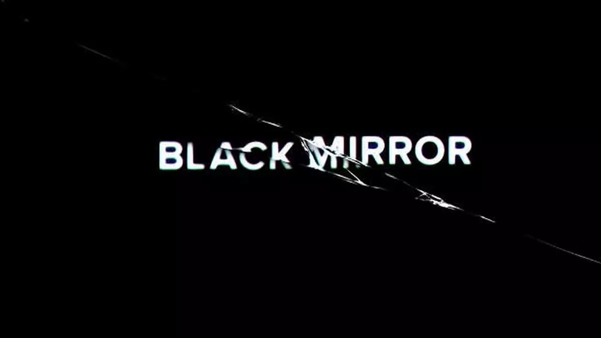 Black Mirror (Czarne lustro) - futurystyczny serial przejęty przez Netflix, trzeci sezon wkrótce