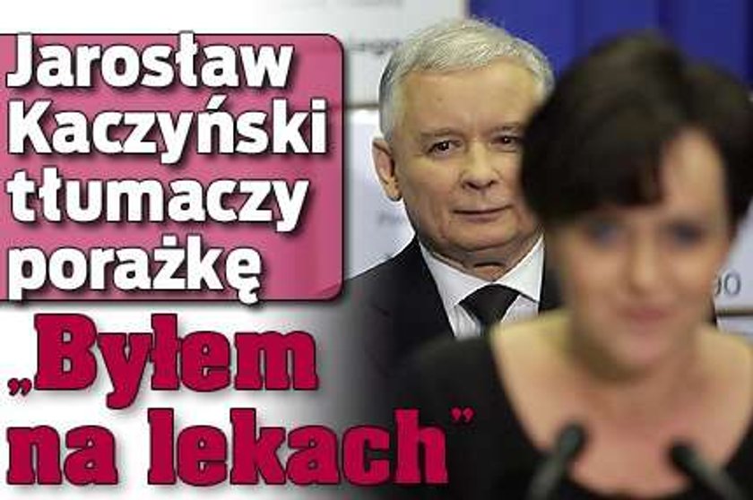 "Byłem na lekach". Kaczyński tłumaczy porażkę