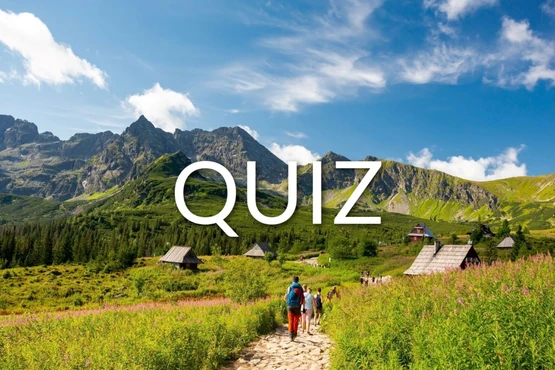 QUIZ Jak dobrze znasz Tatry? 10/10 tylko dla prawdziwych miłośników