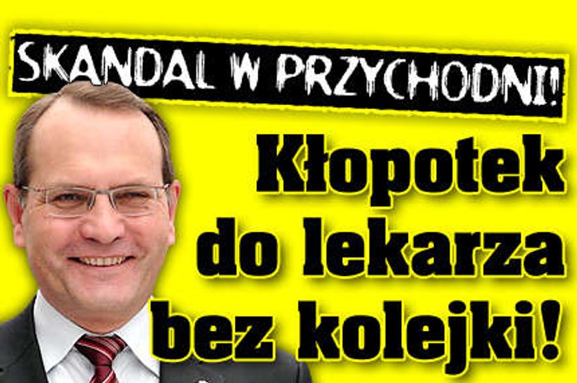 Skandal w przychodni! Kłopotek bez kolejki do lekarza