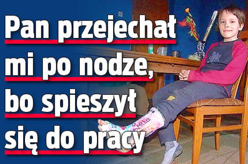 Pan przejechał mi po nodze, bo spieszył się do pracy