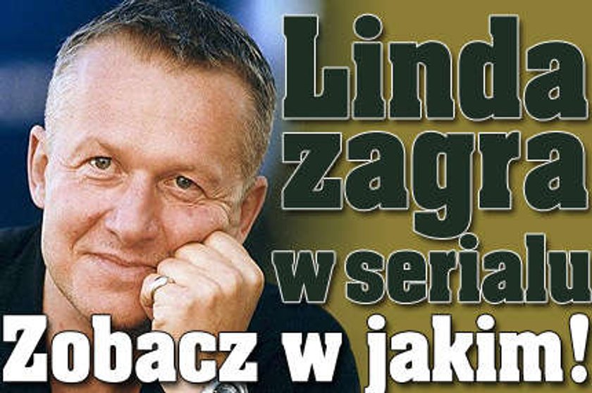 Linda zagra w nowym serialu