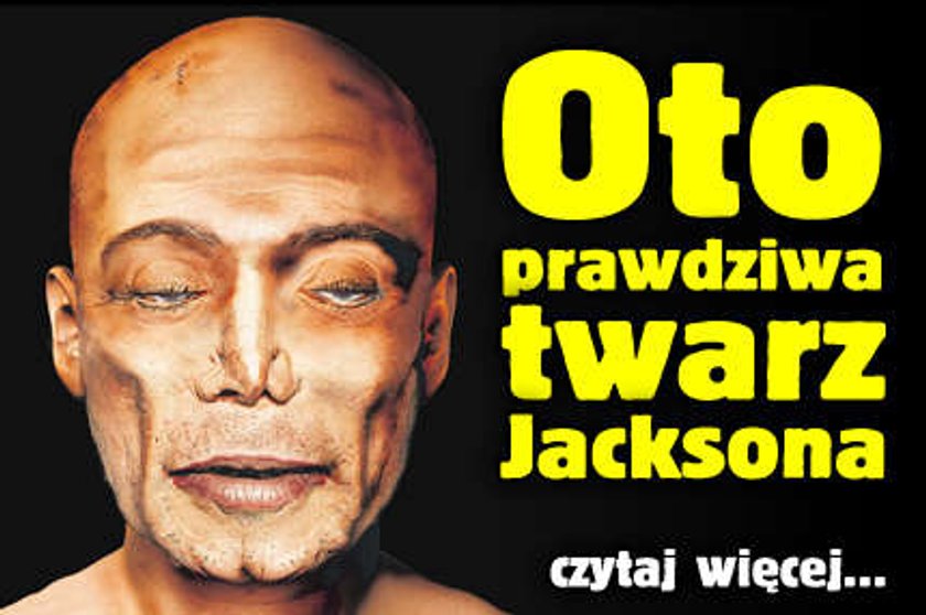 Oto Prawdziwa Twarz Jacksona