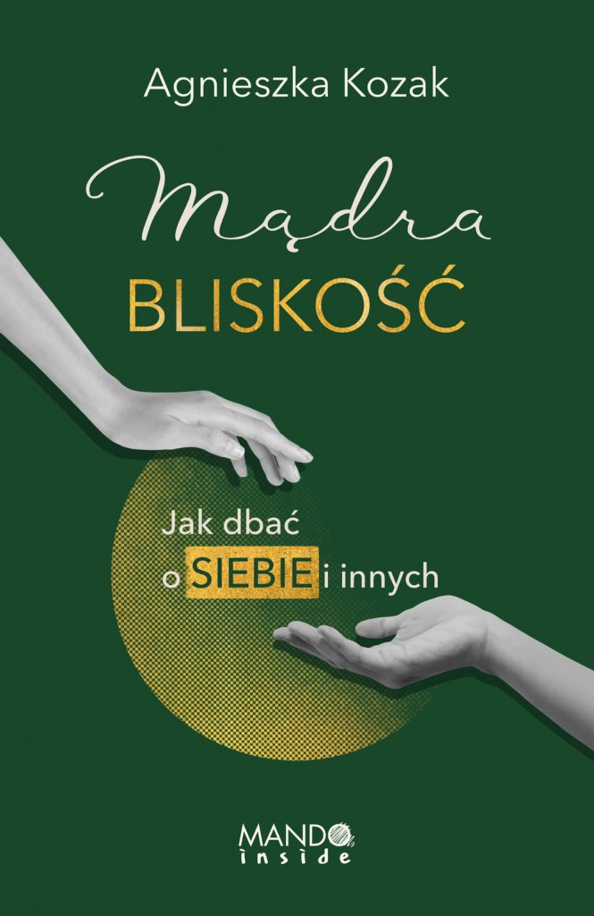 &quot;Mądra bliskość. Jak dbać o siebie i innych&quot; – okładka